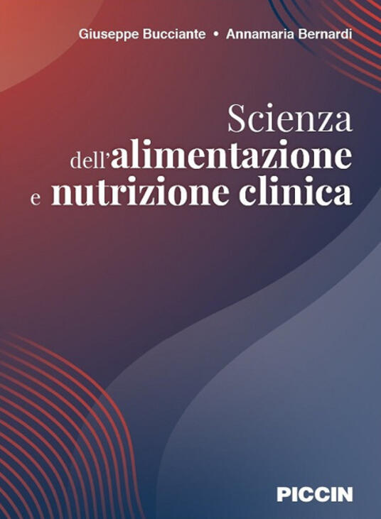 Scienza dell'alimentazione e nutrizione clinica Giuseppe Bucciante