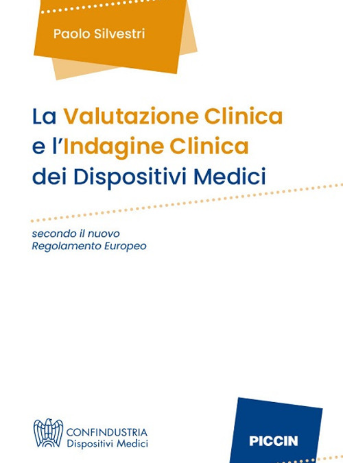 Image of La valutazione clinica e l'indagine clinica dei dispositivi medici secondo il nuovo regolamento europeo