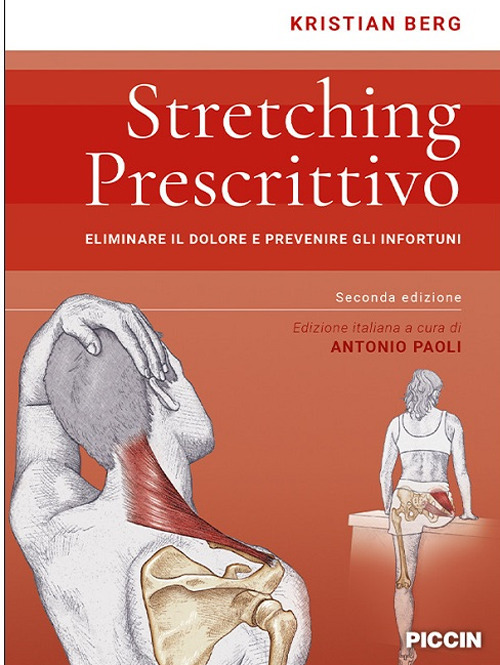 Image of Stretching prescrittivo. Eliminare il dolore e prevenire gli infortuni