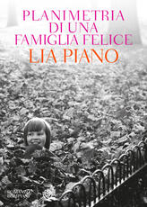 Libro Planimetria di una famiglia felice Lia Piano
