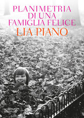Libro Planimetria di una famiglia felice Lia Piano