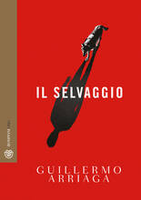 Libro Il selvaggio Guillermo Arriaga