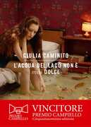 Libro L' acqua del lago non è mai dolce Giulia Caminito