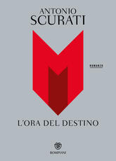 Libro M. L'ora del destino Antonio Scurati