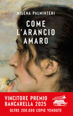Libro Come l'arancio amaro Milena Palminteri