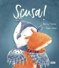 Libro Scusa! Ediz. a colori Barry Timms Sean Julian