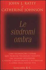 Libro Le sindromi ombra John J. Ratey Catherine Johnson