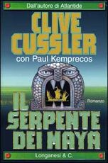 Libro Il serpente dei Maya Clive Cussler Paul Kemprecos