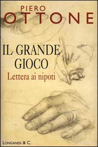 Il grande gioco. Lettera ai nipoti