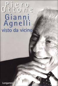 Gianni Agnelli visto da vicino