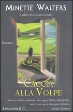 Libro Caccia alla volpe Minette Walters