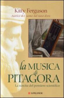 La musica di Pitagora. La nascita del pensiero scientifico.pdf