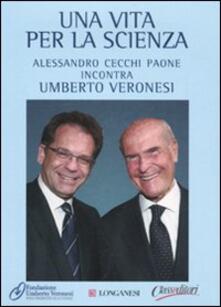 Umberto Veronesi. Una vita per la scienza. Con 2 DVD.pdf