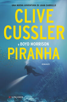 Piranha - Clive Cussler,Boyd Morrison - copertina