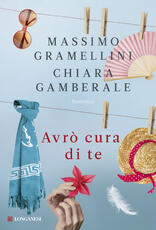 Libro Avrò cura di te Massimo Gramellini Chiara Gamberale