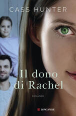 Libro Il dono di Rachel Cass Hunter