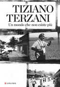 Libro Un mondo che non esiste più Tiziano Terzani