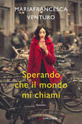 Libro Sperando che il mondo mi chiami Mariafrancesca Venturo
