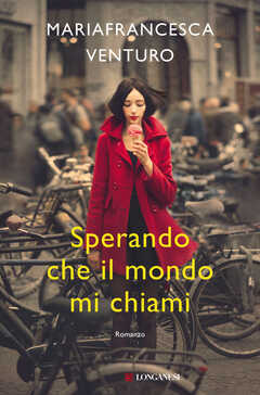 Libro Sperando che il mondo mi chiami Mariafrancesca Venturo