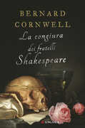 Libro La congiura dei fratelli Shakespeare Bernard Cornwell