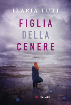 Libro Figlia della cenere Ilaria Tuti