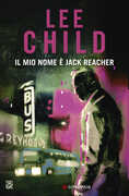 Libro Il mio nome è Jack Reacher Lee Child