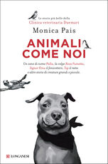 Libro Animali come noi Monica Pais