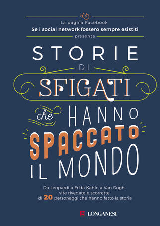 AA.VV. - Storie di sfigati che hanno spaccato il mondo (2019)
