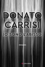 Libro Io sono l'abisso Donato Carrisi