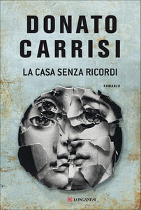 Libro La casa senza ricordi Donato Carrisi