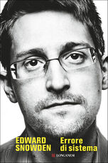 Libro Errore di sistema Edward Snowden
