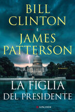 Libro La figlia del presidente Bill Clinton James Patterson