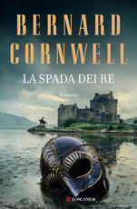 Libro La spada dei re Bernard Cornwell