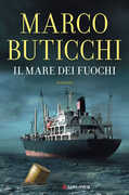 Libro Il mare dei fuochi Marco Buticchi