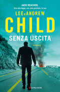 Libro Senza uscita Lee Child Andrew Child