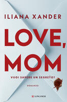  Love, mom. Vuoi sapere un segreto? Ediz. italiana