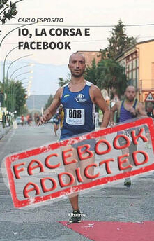 Io, la corsa e Facebook. Una storia di ordinario disagio dal mondo social-running.pdf