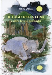 Copertina  Il lago della luna e altre favole dell'India