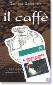 Copertina  Il caffè : dal chicco alla tazzina... evitando la Borsa di New York