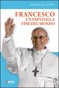 Image of Francesco, un Papa dalla fine del mondo