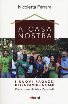 A casa nostra. I nuovi ragazzi della famiglia Calò.pdf