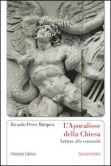 L Apocalisse della Chiesa. Lettere alle comunità.pdf