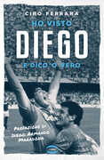Libro Ho visto Diego e dico 'o vero Ciro Ferrara