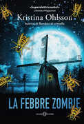 Libro La febbre zombie Kristina Ohlsson