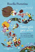 Libro Tutti giù per aria Rosella Postorino