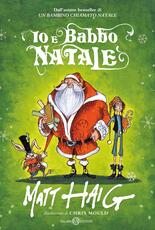 Libro Io e Babbo Natale Matt Haig Chris Mould