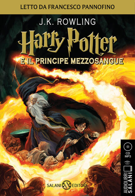 Harry Potter E Il Principe Mezzosangue Audiolibro Cd Audio Formato Mp3 Vol 6 J K Rowling Libro Salani Audiolibri Ibs