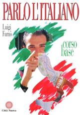 Libro Parlo l'italiano. Corso base Luigi Furnò
