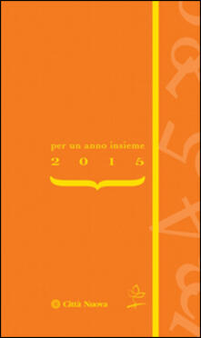 Per un anno insieme. Agenda della famiglia 2015.pdf