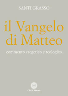Il Vangelo di Matteo. Commento esegetico e teologico.pdf